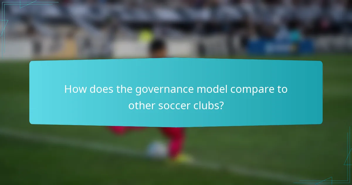 How does the governance model compare to other soccer clubs?